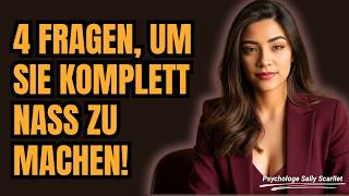 4 einfache Fragen, die du einer Frau stellen kannst, um sofortiges Verlangen zu wecken.