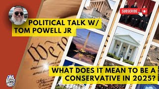 What does it mean to be a conservative in 2025