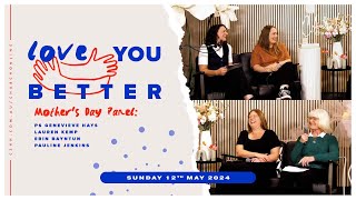 Church Online | Love You Better (Mother's Day Panel) | 12th May 2024 screenshot 3