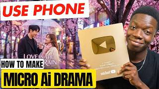 How To Make Micro Drama with Ai - (FULL Guide for PHONE)