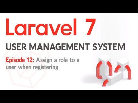 Laravel 7 - User login and management with roles - EP12 Assign a role to a user when registering