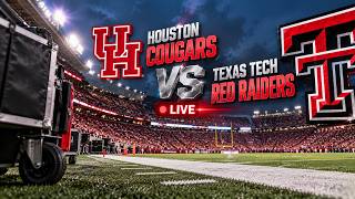 LIVE: Houston Cougars VS Texas Tech Red Raiders | College Game Night