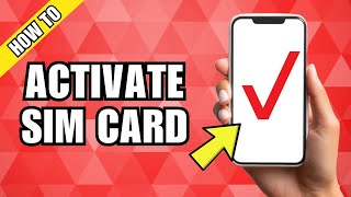 How To Activate Verizon SIM Card