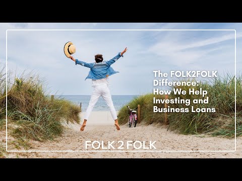 The FOLK2FOLK Difference: How We Help Investing and Business Loans - video from Folk2Folk
