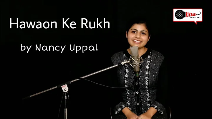 Hawaon Ke Rukh | Sad Poetry by Nancy Uppal | Riyaa...