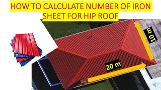 How To Accurately Calculate Number Of Iron Sheet For Hip Roofestimation Roof Area