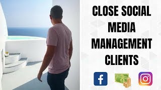 How To SELL Social Media Management Services for your SMMA!