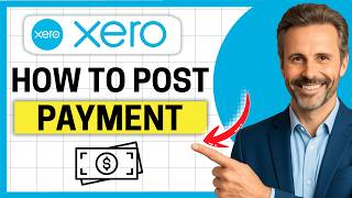 How to Post a Payment on Account in Xero [Easy Guide]