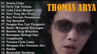 LAGU THOMAS ARYA TERBARU 2025 - Lagu Slow Rock Terpopuler2025 Enak Didengar