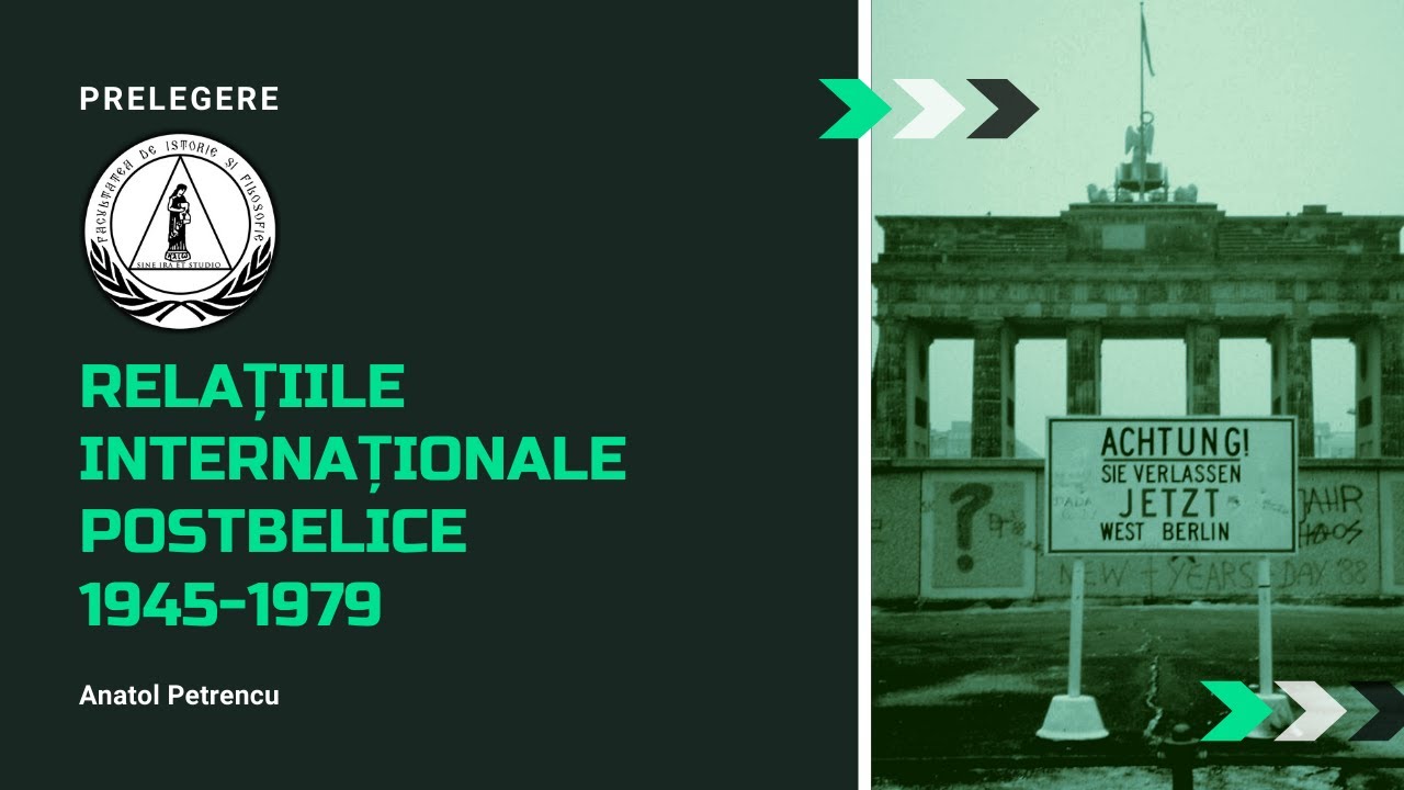 Relațiile Internaționale Postbelice, 1945-1979 | Profesor - Anatol Petrencu