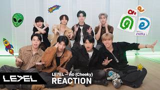 LE7EL - ดื้อ (Cheeky) 👽🪐 | M/V REACTION