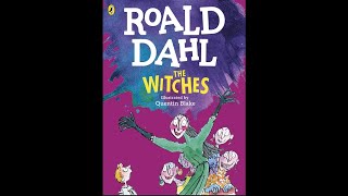 The Witches by Roald Dahl chapter 16 and 17 read along