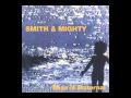 SMITH & MIGHTY - BASS IS MATERNAL