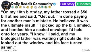 [FULL STORY] On my 18th birthday, my father tossed a $50 bill at me and said... Update