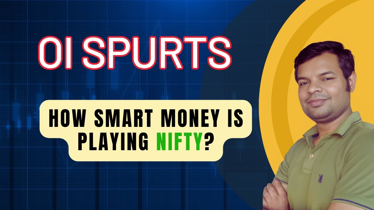 How Smart Money Positions in Nifty? OI Spurts | Option Chain Analysis