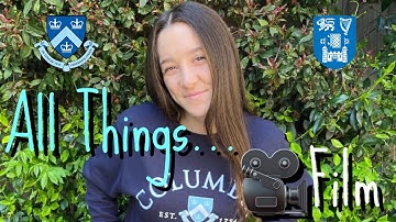 Applying for Film // Columbia University x Trinity College Dublin Dual BA