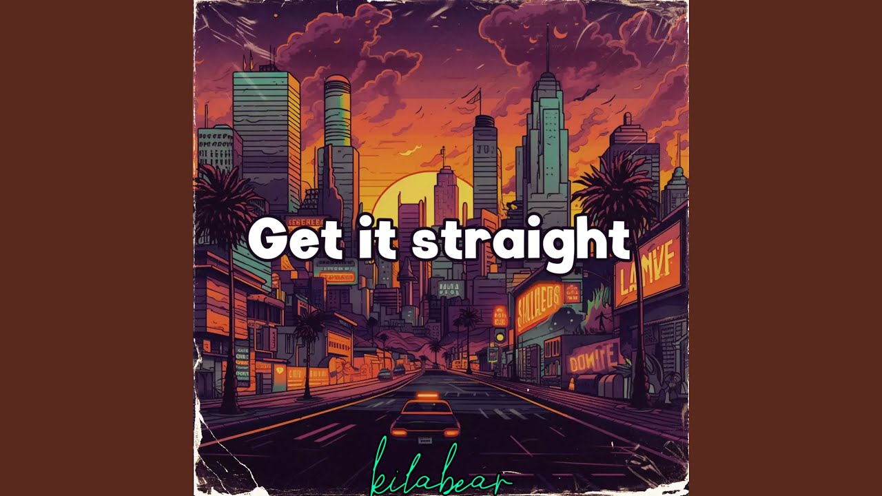 Get It Straight - YouTube