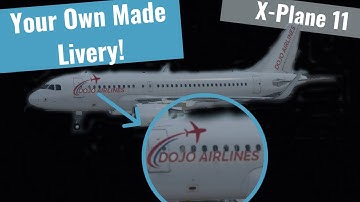 How to repaint/make your own livery in X-Plane 11? [EASY]
