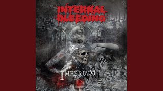 Watch Internal Bleeding In The Absence Of Soul video