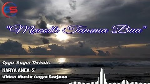 Lagu Bugis Terbaik Karya Anca. S "Macolli Tamma Bua"