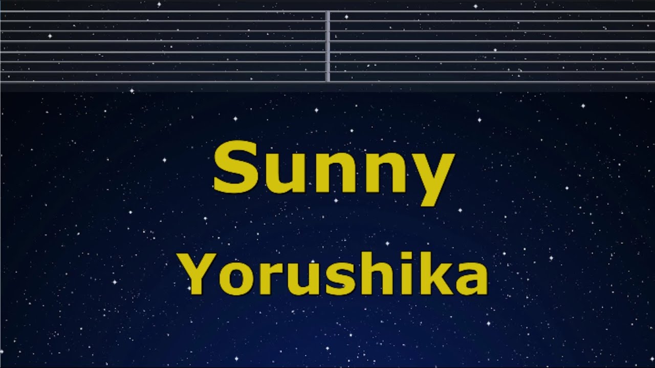 Karaoke♬ Sunny (Haru) - Yorushika 【No Guide Melody】 Lyric Romanized Frieren: Beyond Journey's End