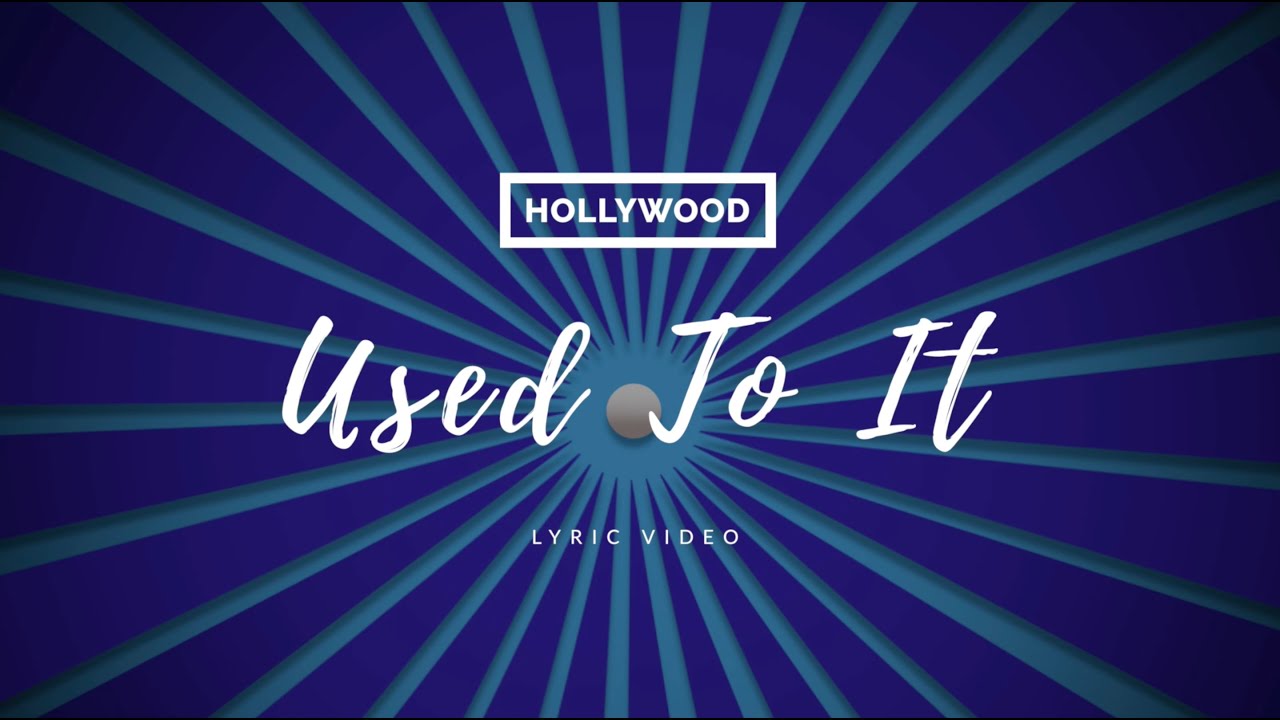 Hollywood (UK) - Used To It (Official Lyric Video)