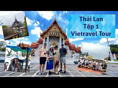 Video [Tập 1] Du lịch Thái Lan - Bangkok Pattaya - Vietravel... - youtube