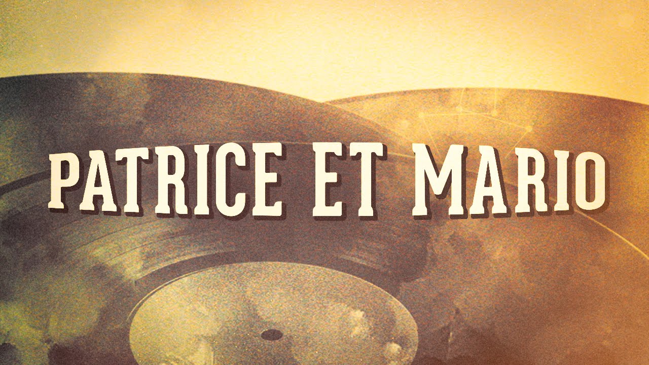 Patrice et Mario, Vol. 1 « Les années music-hall » (Album complet)