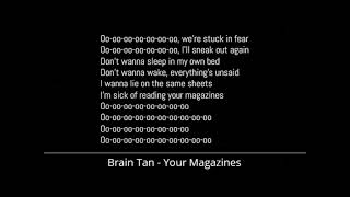 Brain Tan - Your Magazines (Lyrics)