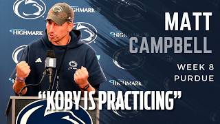 Penn State head coach Matt Campbell says Koby Howard is Practicing
