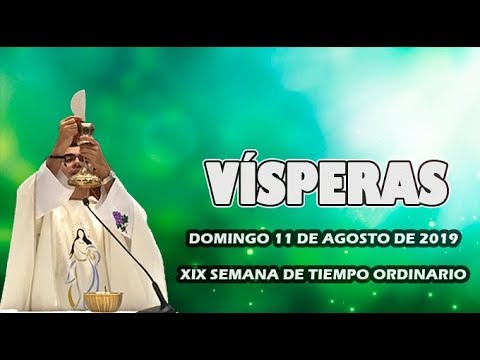 meditacion para principiantes Oración de la tarde ( Vísperas) DOMINGO 11 DE AGOSTO DE 2019 | Padre Sam | Producción Crisol