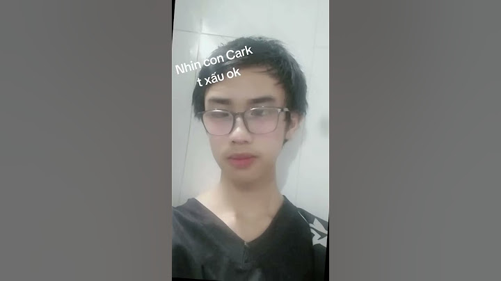 nhìn cc, t xấu ok chx