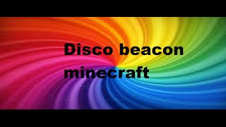 disco beacon Minecraft