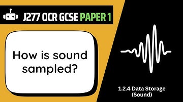 Sample Rate | 2.4 | OCR GCSE Computer Science | J277