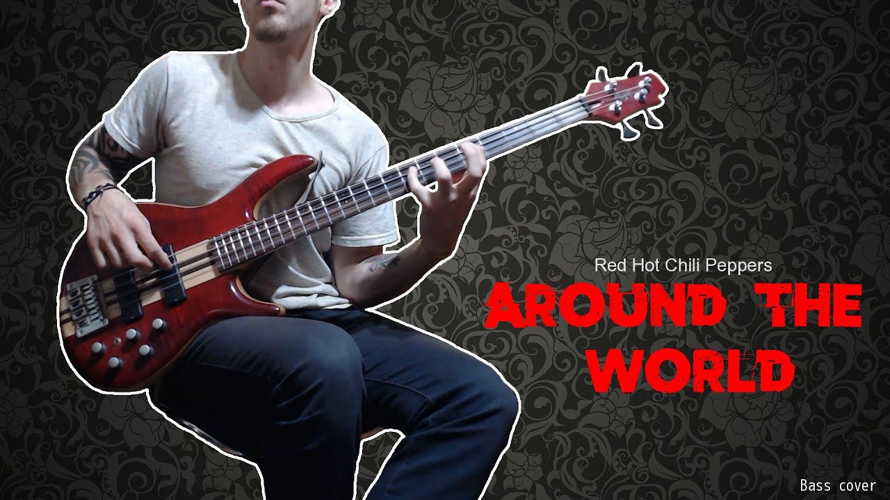 Red Hot Chili Peppers Around the world (bass cover) YouTube