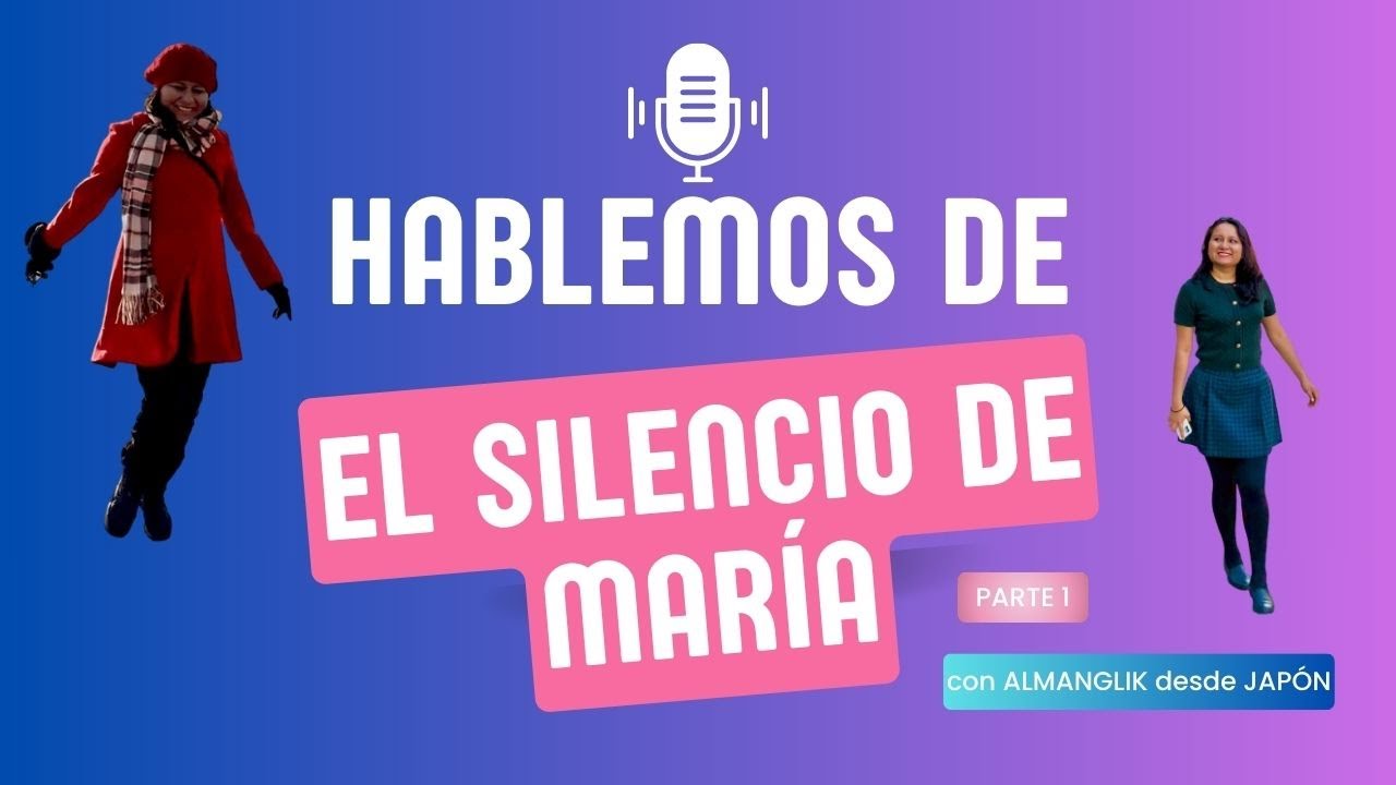 El Silencio de María | Testimonio, Fe y Salto de Confianza en Dios