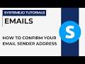 How to confirm your email sender address | systeme.io tutorials