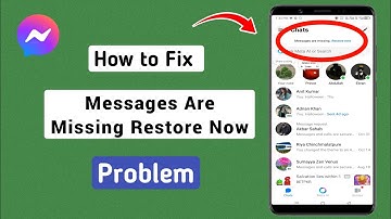 How To Fix Messages Are Missing Restore Now In Messenger