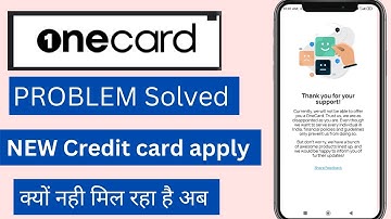 One Card Problem Solve | One Card क्रेडिट कार्ड क्यों नहीं दे रहा अब | कैसे मिलेगा | One Crad