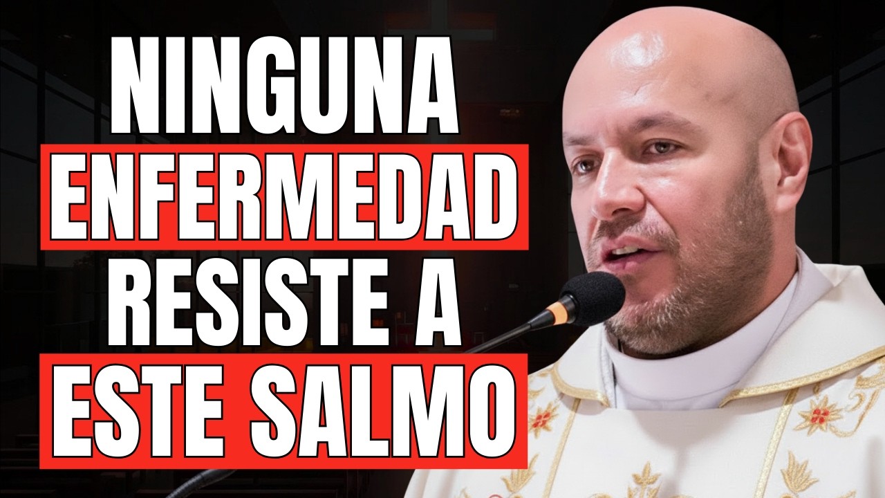¡Ni la PEOR ENFERMEDAD soporta ESTE SALMO! | ORACIÓN MILAGROSA PARA ENFERMOS | Padre Freddy