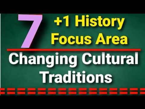 മാറുന്ന സാംസ്‌കാരിക പാരമ്പര്യങ്ങൾ|| Changing Cultural Traditions|| Plus One History Focus Area