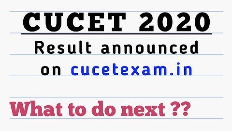 CUCET 2020 result announced on cucetexam.in | Merit list and Counselling in different CU