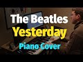 Yesterday (The Beatles) - Piano Cover and Tutorial