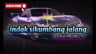 Lagu_terbaru_indak_sikumbang_jalang🔥🔥🔥doni project 💻💻20k5