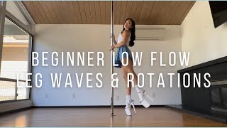 Beginner-Friendly Low Flow Pole Combo: Leg Waves & Rotations ♥ Step-by-Step Pole Dance Tutorial