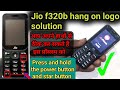 jio f320b hang on logo solution | jio f320b hard reset kaise kare | jio f320b software problem