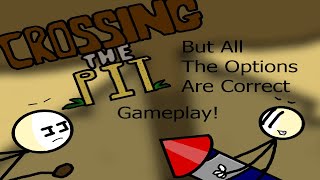 Crossing the Pit Remake But all the options all the options are correct (Gameplay)