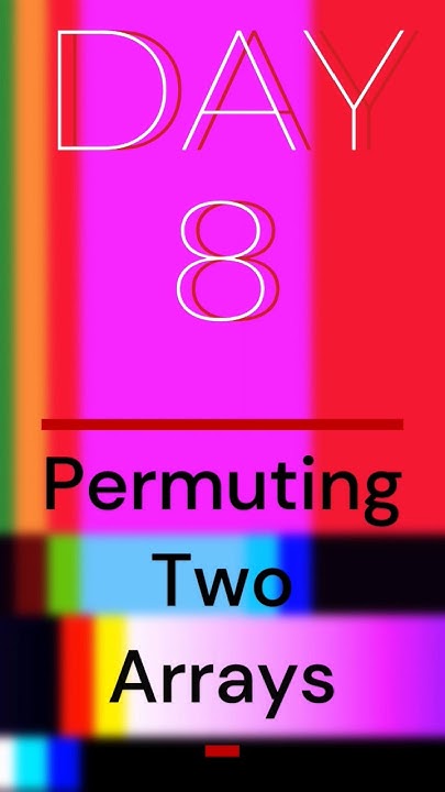 Day 8/100.solutions of permuting two arrays in #hackerrank #shorts # ... image.