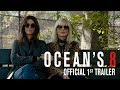 OCEAN'S 8 - Official 1st Trailer