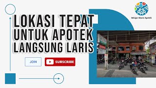 KENALI LOKASI STRATEGIS APOTEK BIAR BISA LANGSUNG LARIS